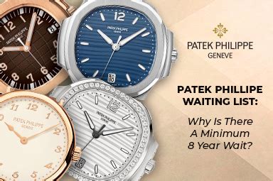 waiting list for patek philippe|Patek Philippe 8 year wait.